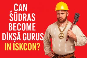 Can śūdras become dīkṣā-gurus in ISKCON?